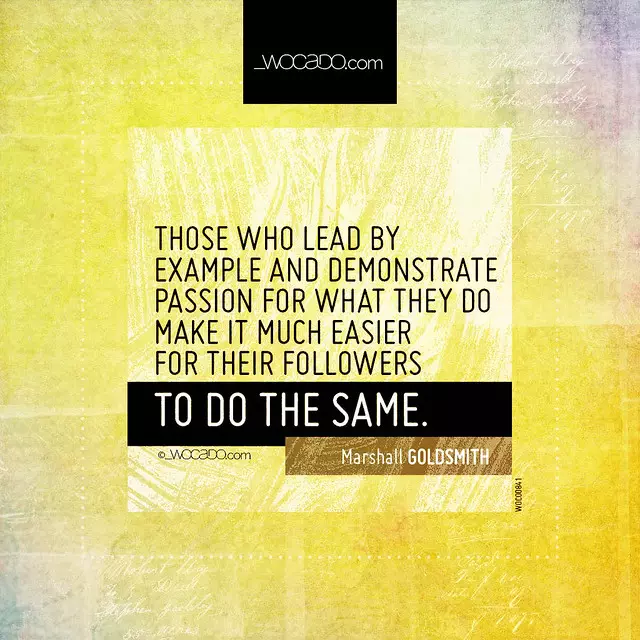 Those who lead by example  by WOCADO.com