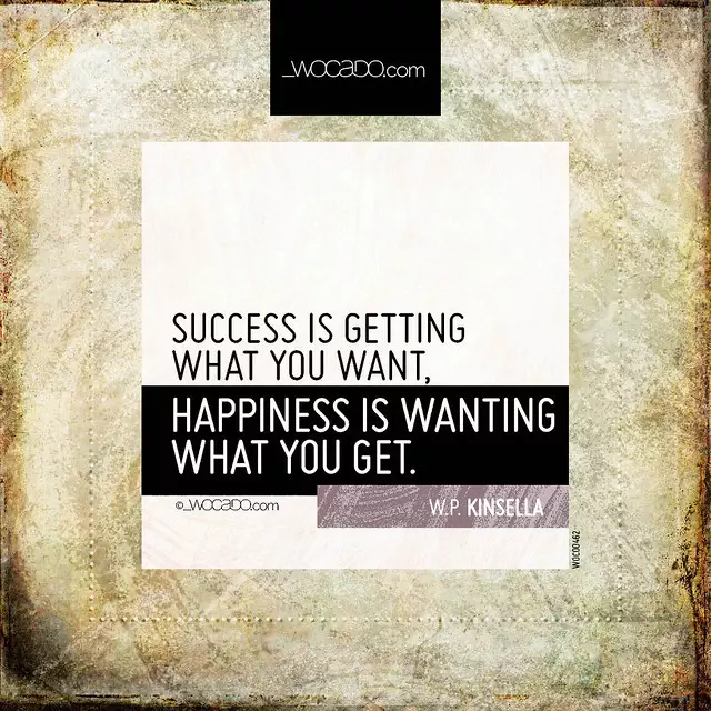 Success is getting what you want by WOCADO.com