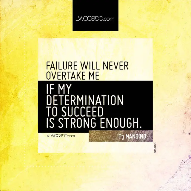 Failure will never overtake me by WOCADO.com Failure will never overtake me by WOCADO.com