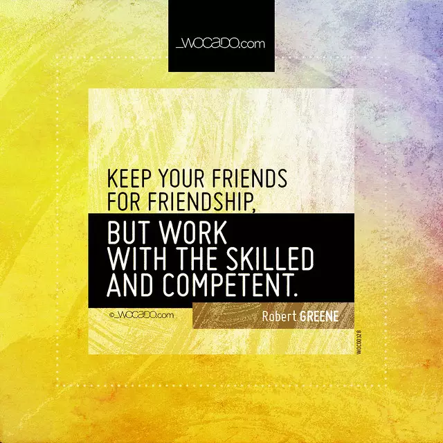 Keep your friends for friendship by WOCADO.com