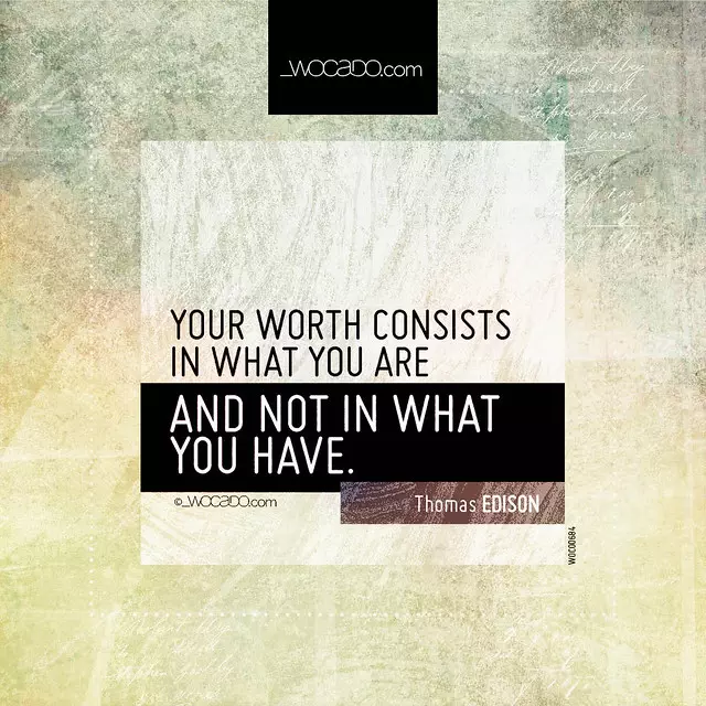 Your worth consists in what you are  by WOCADO.com