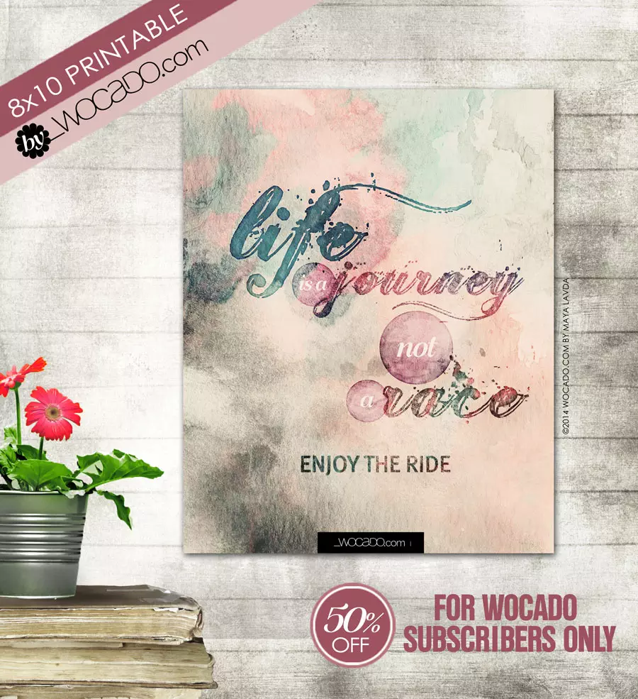 Life is a journey not a race - 8x10 Printable by WOCADO