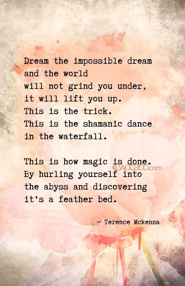 How Magic is Done - Terence McKeena Quote Poster by WOCADO