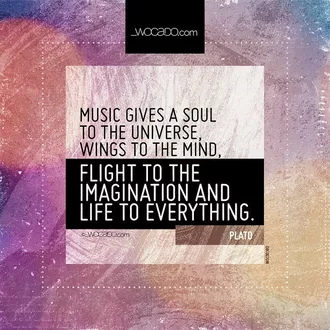 Music gives a soul to the universe by WOCADO.com