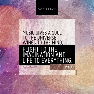 Music gives a soul to the universe by WOCADO.com Music gives a soul to the universe by WOCADO.com