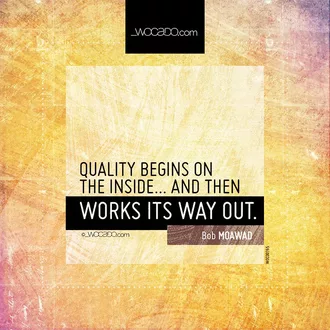 Quality begins on the inside by WOCADO.com