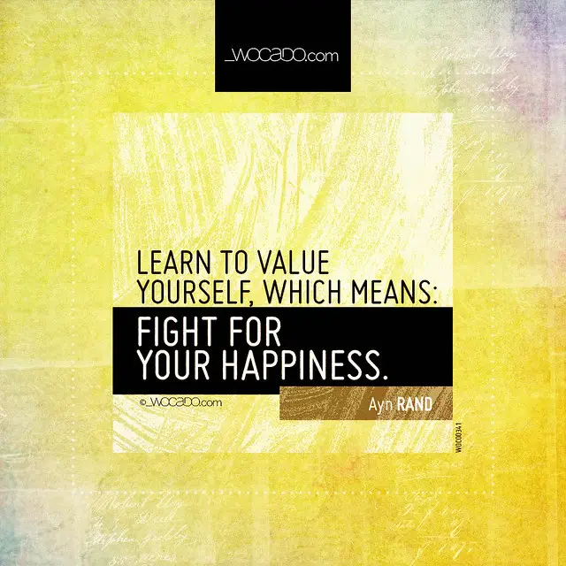 Learn to value yourself aynrandinst words can do