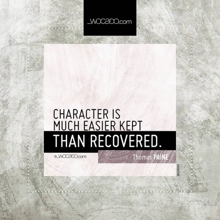 Character Is Much Easier Kept Thomas1774paine Words Can Do
