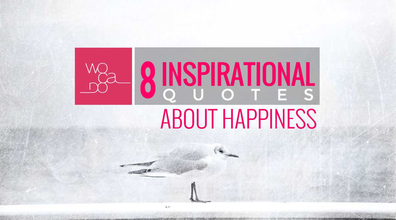 8 Inspirational Quotes Video About Happiness To Brighten Your Day