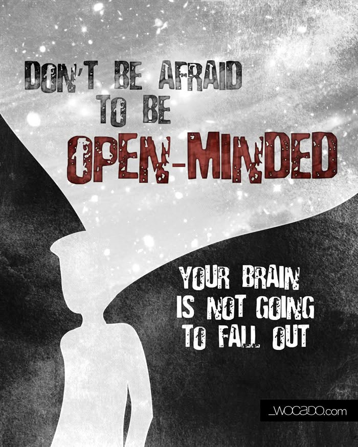 Do not be afraid to be open-minded Quote – 8×10 Printable