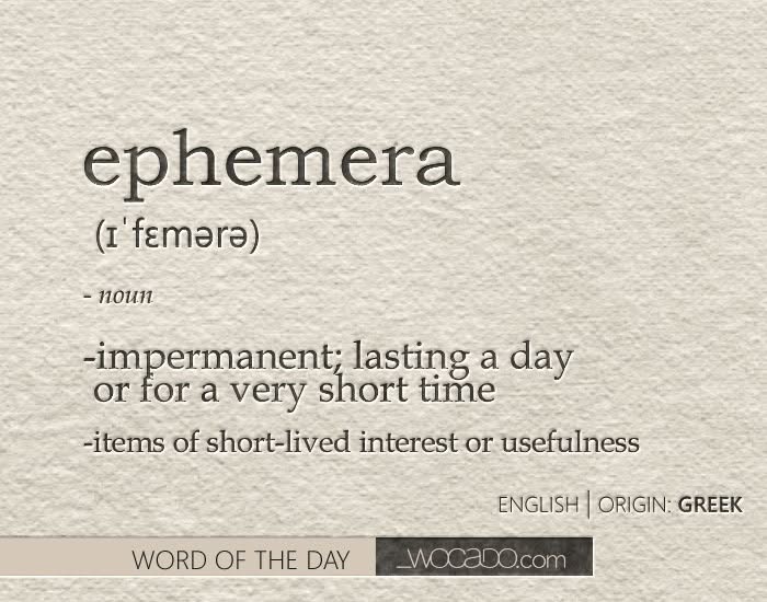 Word of the Day: Ephemera